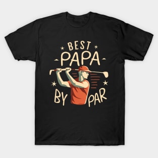 Best Papa By Par Funny Golf Dad Grandpa Father T-Shirt